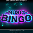 Promotional poster for North Harbour Club's Music Bingo Night on Wednesday 13 August 2025 at B:HIVE, Smales Farm, with event details, pricing, and sponsor logos.