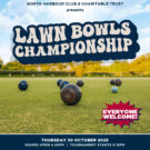 North Harbour Club Lawn Bowls Championship – Takapuna Bowling Club, October 2025